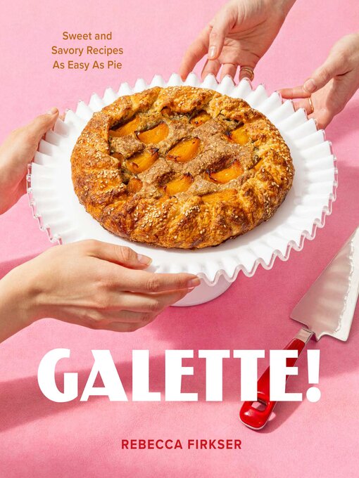 Title details for Galette! by Rebecca Firkser - Available